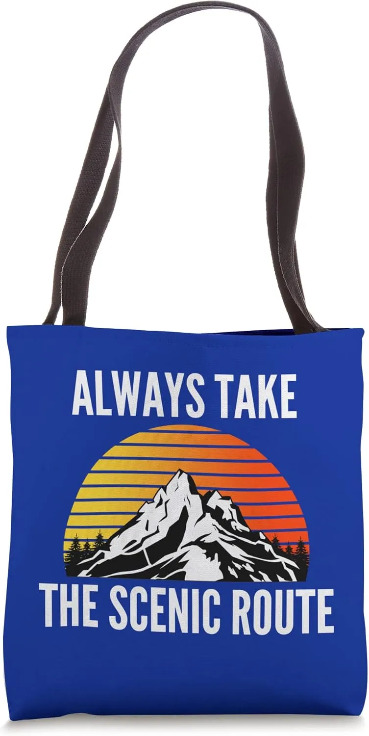 Always Take The Scenic Route Mountain Travel Camp Adventure Tote Bag