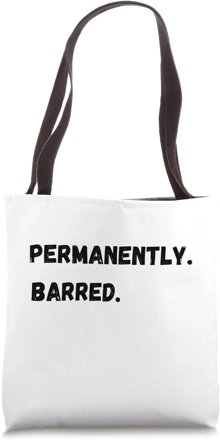 Permanently barred Tote Bag
