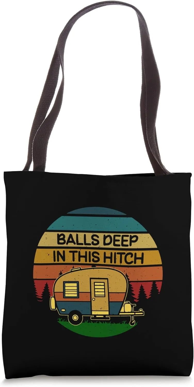 RV Camping is Awesome - Balls Deep Caravan Funny Camping Tote Bag