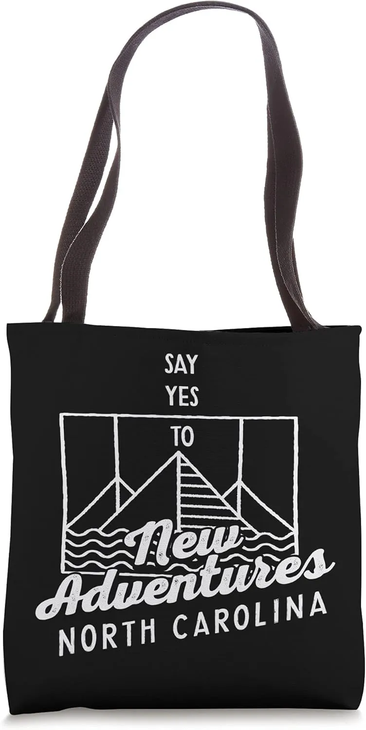 Say Yes to New Adventures North Carolina Camping NC Camper Tote Bag