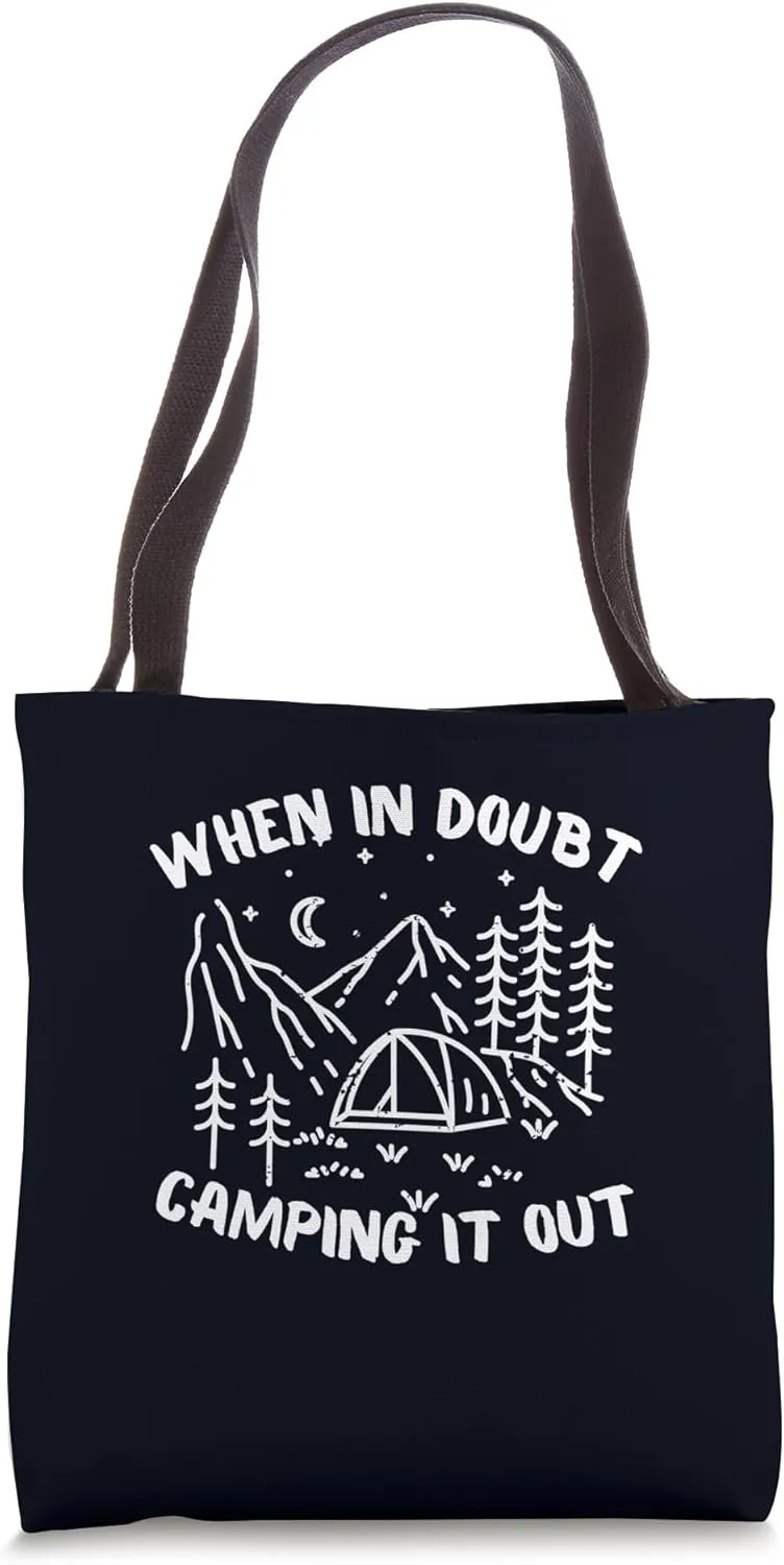 When in Doubt Camping It Out Funny & Inspirational Camping Tote Bag